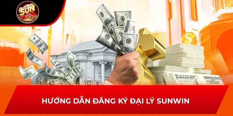 Hướng dẫn đăng ký đại lý Sunwin