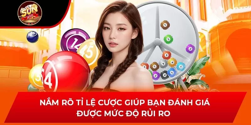 Nắm rõ tỉ lệ cược giúp bạn đánh giá được mức độ rủi ro 