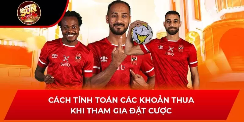 Cách tính toán các khoản thua khi tham gia đặt cược