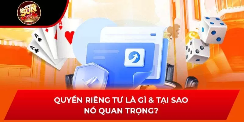 Quyền riêng tư là gì & tại sao nó quan trọng?